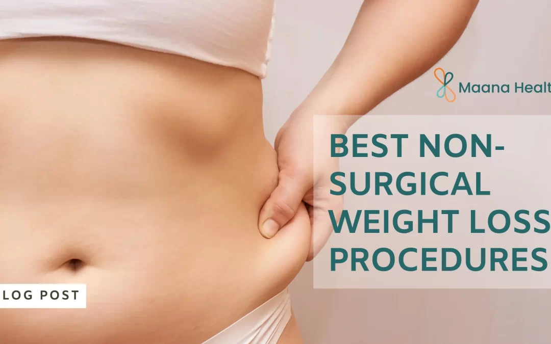 Best Non-surgical Weight Loss Procedures: Fast Weight Loss without Surgery